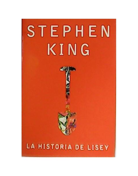 LA HISTORIA DE LISEY STEPHEN KING -P&J-
