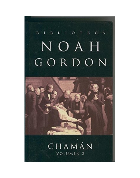 CHAMAN VOL. 2. BIBLIOTECA NOAH GORDON. -ED. B.-