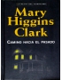 CAMINO HACIA EL PASADO. COLECCION MARY HIGGINS CLARK. -RBA-