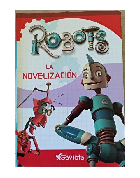 ROBOTS LA NOVELIZACION -GAVIOTA-