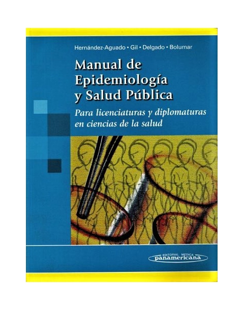 MANUAL DE EPIDEMIOLOGIA Y SALUD PUBLICA. -PANAMERICANA-